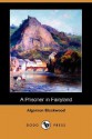 A Prisoner in Fairyland (Dodo Press) - Algernon Blackwood