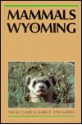 Mammals in Wyoming (PB) - Tim W. Clark