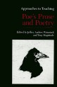 Approaches to Teaching Poe's Prose and Poetry (Approaches to Teaching World Literature) - Jeffrey Andrew Weinstock, Tony Magistrale