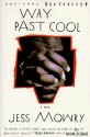 Way Past Cool - Jess Mowry