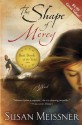 The Shape of Mercy - Susan Meissner