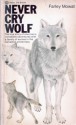 Never cry wolf - Farley Mowat