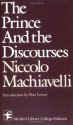 The Prince and The Discourses - Niccolò Machiavelli, Luigi Ricci, E.R.P. Vincent, Max Lerner