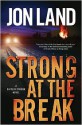 Strong at the Break - Jon Land