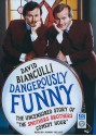 Dangerously Funny: The Uncensored Story of "The Smothers Brothers Comedy Hour" - David Bianculli, Johnny Heller