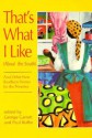 That's What I Like (about the South), and Other New Southern Stories for the Nineties: And Other New Southern Stories for the Nineties - George P. Garrett