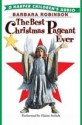 The Best Christmas Pageant Ever - Barbara Robinson, Elaine Stritch