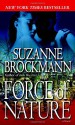 Force of Nature (Troubleshooters #11) - Suzanne Brockmann