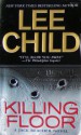 Killing Floor - Lee Child