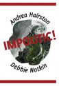 Impolitic! - Andrea Hairston, Debbie Notkin