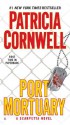 Port Mortuary - Patricia Cornwell