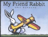 My Friend Rabbit - Eric Rohmann