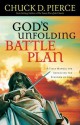 God's Unfolding Battle Plan: A Field Manual for Advancing the Kingdom of God - Chuck D. Pierce