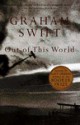 Out of This World - Graham Swift