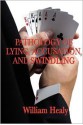 Pathology of Lying, Accusation, and Swindling - William Healy