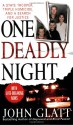 One Deadly Night - John Glatt