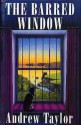The Barred Window - Andrew Taylor