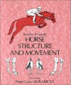 Horse Structure and Movement - Reginald H. Smythe, Peter Gray