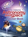 Astronomy and Space Sticker Book (Usborne Sticker Books) - Emily Bone, Louie Stowell