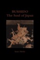 Bushido, the Soul of Japan - Inazo Nitobe