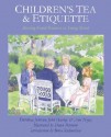 Children's Tea and Etiquette: Brewing Good Manners in Young Minds - Dorothea Johnson