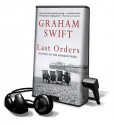 Last Orders [With Headphones] - Graham Swift