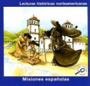 Misiones Espanolas (Lecturas historicas norteamericanas) (Spanish Missions) (Reading American History) - Melinda Lily, Gina Capaldi, Kimberly Weiner