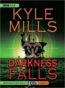 Darkness Falls - Kyle Mills, Erik Steele