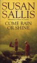 Come Rain Or Shine - Susan Sallis