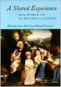 A Shared Experience: Women, Men, and the History of Gender - Laura Mccall, Donald Yacovone