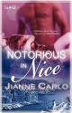 Notorious in Nice - Jianne Carlo