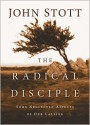 The Radical Disciple: Some Neglected Aspects of Our Calling - John R.W. Stott