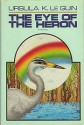 The Eye of the Heron - Virginia Kidd, Ursula K. Le Guin