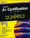 CompTIA A+ Certification All-in-One For Dummies - Glen E. Clarke, Edward Tetz