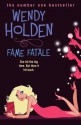 Fame Fatale - Wendy Holden