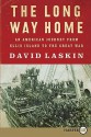 The Long Way Home LP: An American Journey from Ellis Island to the Great War - David Laskin