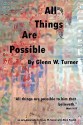 All Things Are Possible - Glenn W. Turner, Mark A. Paulick