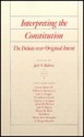 Interpreting the Constitution - Jack N. Rakove