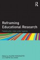 Reframing educational research: Resisting the 'what works' agenda - Valerie Farnsworth, Yvette Solomon