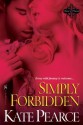 Simply Forbidden (House of Pleasure #6) - Kate Pearce