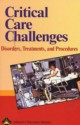 Critical Care Challenges: Disorders, Treatments, and Procedures - Springhouse, Springhouse