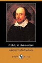 A Study of Shakespeare (Dodo Press) - Algernon Charles Swinburne