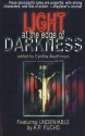 Light at the Edge of Darkness - Cynthia MacKinnon, Frank Creed, Carizz Cruzem, Deborah Cullins-Smith, Steve Doyle, Joseph Ficor, A.P. Fuchs, Adam Graham, Andrea Graham, S.M. Kirkland, Althea Knight, C.E. Lavender, Karen McSpadden, Aisha K. Moore, Steven L. Rice, Donna Sundblad, V.B. Tenery, Daniel I. We