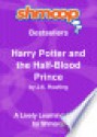 Harry Potter and the Half-Blood Prince: Shmoop Bestsellers - Shmoop