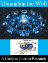 Untangling the Web: A Guide to Internet Research - National Security Administration, Kurtis Toppert, Walter Seager