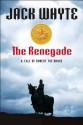 The Renegade - Jack Whyte