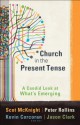 Church in the Present Tense (ēmersion: Emergent Village resources for communities of faith): A Candid Look at What's Emerging - Scot McKnight, Kevin Corcoran, Peter Rollins, Jason Clark