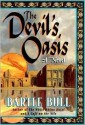 The Devil's Oasis: A Novel - Bartle Bull