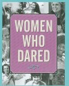 Women Who Dared - Evelyn Beilenson