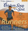 Chicken Soup for the Soul: Runners: 31 Stories on Starting Out, Running Therapy, and Camaraderie - Jack Canfield, Christina Traister, Dan John Miller, Dean Karnazes